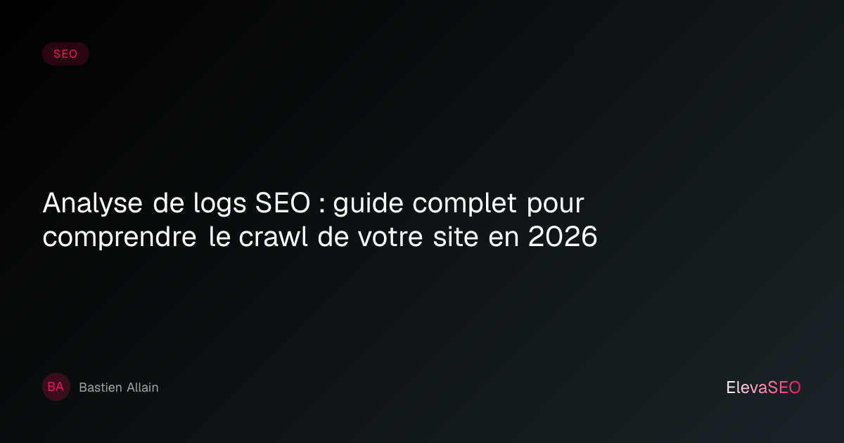Analyse de logs SEO : guide complet pour comprendre le crawl de votre ...